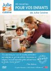 Les 40 recettes pour vos enfants de Julie Cuisine - Vol. 5 - DVD