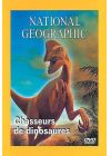 National Geographic - Chasseurs de dinosaures - DVD