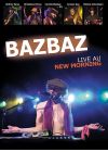 Bazbaz, Camille - Bazbaz live au New Morning - DVD