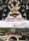 Musulmans d'Europe et Chrétiens d'Orient, miroirs brisés - DVD