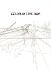 Coldplay - Live 2003 (Édition Deluxe Limitée) - DVD