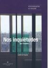 Nos inquiétudes - DVD