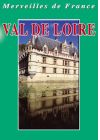 Merveilles de France - Val de Loire - DVD