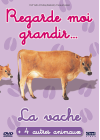 Regarde-moi grandir... La vache - DVD