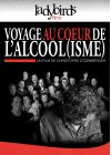 Voyage au coeur de l'alcool(isme) - DVD