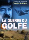 Guerre du Golfe : 17 janvier 1991, opération "Tempête du désert" - DVD