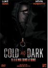 Cold and Dark - DVD