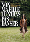 Non ma fille, tu n'iras pas danser - DVD