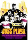 Snoop Dogg - Bo$$ Playa, A Day in the Life of Bigg Snoop Dogg - DVD