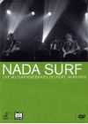 Nada Surf - Live aux Eurockéennes, Belfort, 06/07/2003 - DVD
