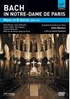 Bach in Notre-Dame de Paris - Mass in B minor, BWV 232 - DVD