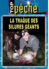 Top pêche - La traque des silures géants - DVD