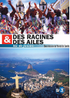 Des racines & des ailes - Rio de Janeiro - DVD