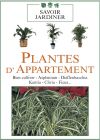 Plantes d'appartement : Bien cultiver (Asplenium, Dieffenbacchia, Kentia...) - DVD