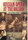 Russian Opera At The Bolshoi: The Vintage Years - DVD