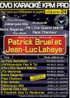 DVD Karaoké KPM Pro - Vol. 24 : Patrick Bruel et Jean-Luc Lahaye - DVD