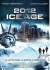 2012 : Ice Age - DVD