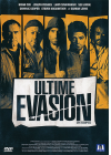 Ultime évasion - DVD