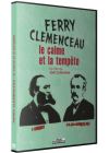Ferry Clemenceau : Le calme et le tempête - DVD