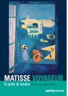 Matisse voyageur, en quête de lumière - DVD