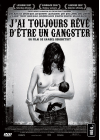 J'ai toujours rêvé d'être un gangster - DVD