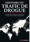 Histoire du trafic de drogues - DVD