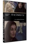 Et la Création fut - DVD