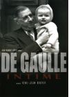 De Gaulle intime - Philippe de Gaulle raconte son père - DVD