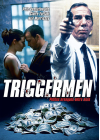 Triggermen, petites arnaques entre amis - DVD