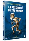 La Possibilité d'être humain - DVD