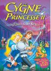 Le Cygne et la princesse : le château des secrets