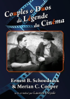 Couples et duos de légende du cinéma : Ernest B. Schoedsack et Merian C. Cooper - DVD