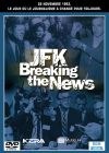 JFK : Breaking the News - DVD