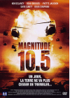 Magnitude 10.5 - DVD