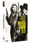 Never Grow Old - DVD