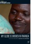 My Globe is broken in Rwanda - DVD