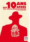 ...10 ans après (1981-1995, les années Mitterrand) - DVD
