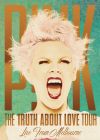 Pink : The Truth About Love Tour Live from Melbourne - DVD