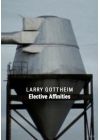 Larry Gottheim : Elective Affinities - DVD