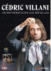 Cédric Villani : Un mathématicien aux Métallos - DVD