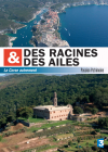 Des racines et des ailes - Passion Patrimoine - La Corse autrement - DVD