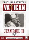 Les Dossiers secrets du vatican - Les papes et le pouvoir - Jean-Paul II - DVD