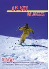 Le Ski de bosses : technique - DVD