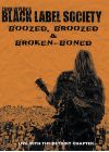 Zakk Wylde's Black Label Society - Boozed, Broozed & Broken-Boned - DVD