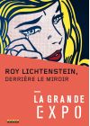 La Grande Expo - N°1 : Roy Lichtenstein, derrière le miroir - DVD