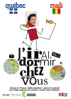 J'irai dormir chez vous - Volume 02 - Québec / Mali - DVD