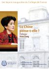 Leçons inaugurales du Collège de France : La Chine pense-t-elle ? - DVD