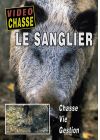 Le Sanglier - Chasse, Vie, Gestion - DVD