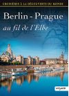 Croisières à la découverte du monde - Vol. 76 : Berlin - Prague : au fil de l'Elbe - DVD