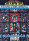 Chartres : l'histoire d'une cathédrale - DVD